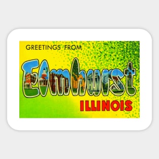 Greetings from Elmhurst, Illinois - Vintage Large Letter Postcard Sticker